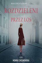 Okładka - Rozdzieleni przez los - Małgorzata Manelska