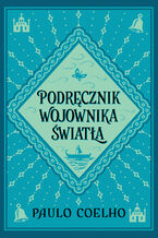 Okładka - Podręcznik wojownika światła - Paulo Coelho