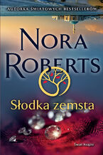 Okładka - Słodka zemsta - Nora Roberts