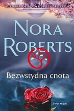 Okładka - Bezwstydna cnota - Nora Roberts