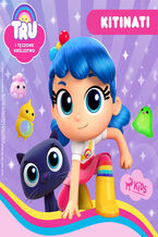 Okładka - Tru i Tęczowe Królestwo: Kitinati - Guru Studio