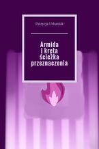 Armida i kręta ścieżka przeznaczenia