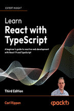 Okładka - Learn React with TypeScript. A beginner's guide to reactive web development with React 19 and TypeScript - Third Edition - Carl Rippon