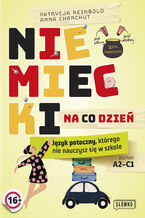 Okładka - Niemiecki na co dzień. Język potoczny, którego nie nauczysz się w szkole - Patrycja Reinbold, Anna Charchut