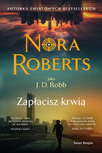 Okładka - Zapłacisz krwią - Nora Roberts
