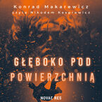 Okładka - Głęboko pod powierzchnią - Konrad Makarewicz