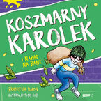 Koszmarny Karolek i napad na bank