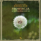 Okładka - Prowincja pełna marzeń - Katarzyna Enerlich