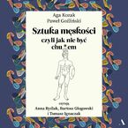 Sztuka męskości, czyli jak nie być chu*em