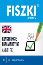 Okładka - FISZKI audio - angielski - Konstrukcje egzaminacyjne - Martyna Kubka