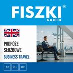 FISZKI audio - angielski - Podróże służbowe
