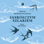 Jaskółczym szlakiem
