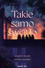 Okładka - Takie samo światło - Jolanta Holzer, Samuel Milewski
