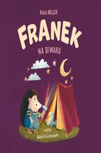 Okładka - Franek na biwaku. Tom 10 - Kasia Keller