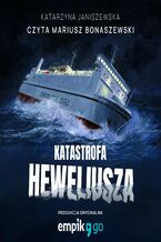 Okładka - Katastrofa Heweliusza - Katarzyna Janiszewska