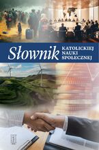 Okładka - Słownik katolickiej nauki społecznej - Opracowanie zbiorowe