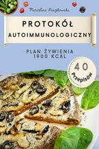 Dieta AIP. Protokół Autoimmunologiczny 1900 kcal
