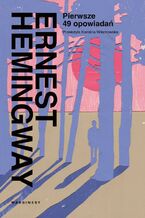 Okładka - Pierwsze 49 opowiadań - Ernest Hemingway