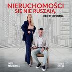 Nieruchomości się nie ruszają. Sekrety flipowania