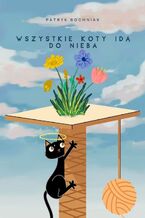 Wszystkie koty idą do nieba