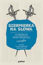 Okładka - Szermierka na słowa. O debacie oksfordzkiej i nie tylko - Tomasz Dołęgowski, Wojciech Labuda