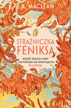 Okładka - Strażniczka feniksa - S. A. MacLean