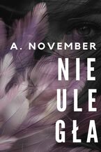 Okładka - Nieuległa - A. November