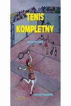 Okładka - Tenis kompletny Wstęp do teorii - Andrzej Targowski