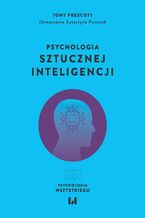 Okładka - Psychologia sztucznej inteligencji - Tony Prescott