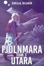 Okładka - Fjolnmara. Tom I - Utara - Emilia Rejner