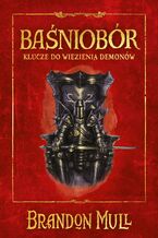 Okładka - Baśniobór. Klucze do więzienia demonów. Tom 5 - Brandon Mull