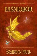 Okładka - Baśniobór. Tom 1 - Brandon Mull