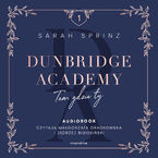 Dunbridge Academy. Tam gdzie ty