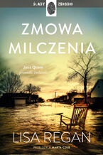 Okładka - Josie Quinn (Tom 9). Zmowa milczenia - Lisa Regan