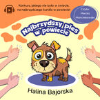 Okładka - Najbrzydszy pies w powiecie - Halina Bajorska