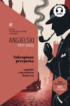 Okładka - Nakrapiana Przepaska. Angielski z Sherlockiem Holmesem - Arthur Conan Doyle