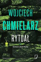 Okładka - Rytuał - Wojciech Chmielarz