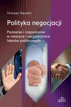 Okładka - Polityka negocjacji - Tomasz Rawski