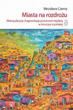 Okładka - Miasta na rozdrożu - Mirosława Czerny
