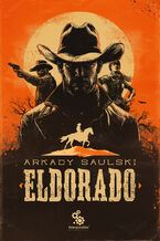 Okładka - Eldorado - Arkady Saulski