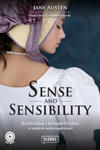 Okładka - Sense and Sensibility. Rozważna i romantyczna w wersji do nauki angielskiego - Jane Austen, Marta Fihel, Grzegorz Komerski
