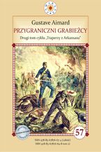 Przygraniczni Grabieżcy. Tom 2. Traperzy z Arkansasu