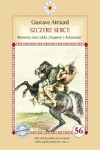 Szczere Serce. Tom 1. Traperzy z Arkansasu