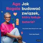 Jak budować związek, który ładuje baterie? Trzy kroki, bez których ani rusz!