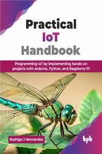 Okładka - Practical IoT Handbook - Rodrigo J Hernandez