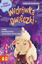 Okładka - Bajanie na zasypianie. Bajanie na zasypianie. Wędrówka owieczki - Małgorzata Strzałkowska