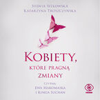 Kobiety, które pragną zmiany