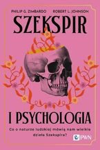 Okładka - Szekspir i psychologia - Philip G. Zimbardo, Robert L. Johnson