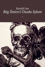 Bóg Śmierci Osada Sylum