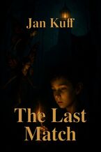 Okładka - The Last Match - Jan Kuff